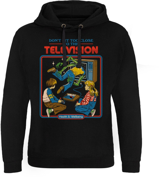 Steven Rhodes Don't Sit To Close To The Television Epic Hoodie DTR-37-SR125-DTF731